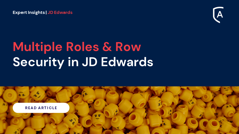 Multiple Roles & Row Security in JDE E1 and Solutions