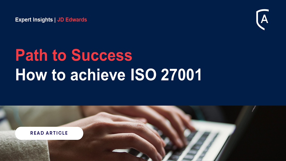 Path to Success: How to achieve ISO 27001