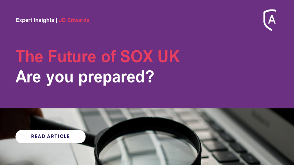 The Future of SOX UK - Are you prepared?