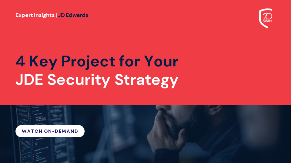 Key Projects for Your JDE Security Strategy