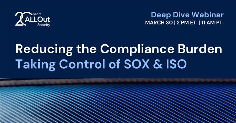 Reducing the JD Edwards Compliance Burden: Taking Control of SOX and ISO